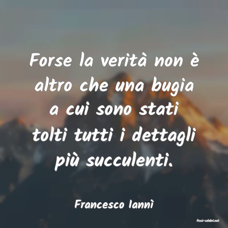 frasi di Francesco Iann