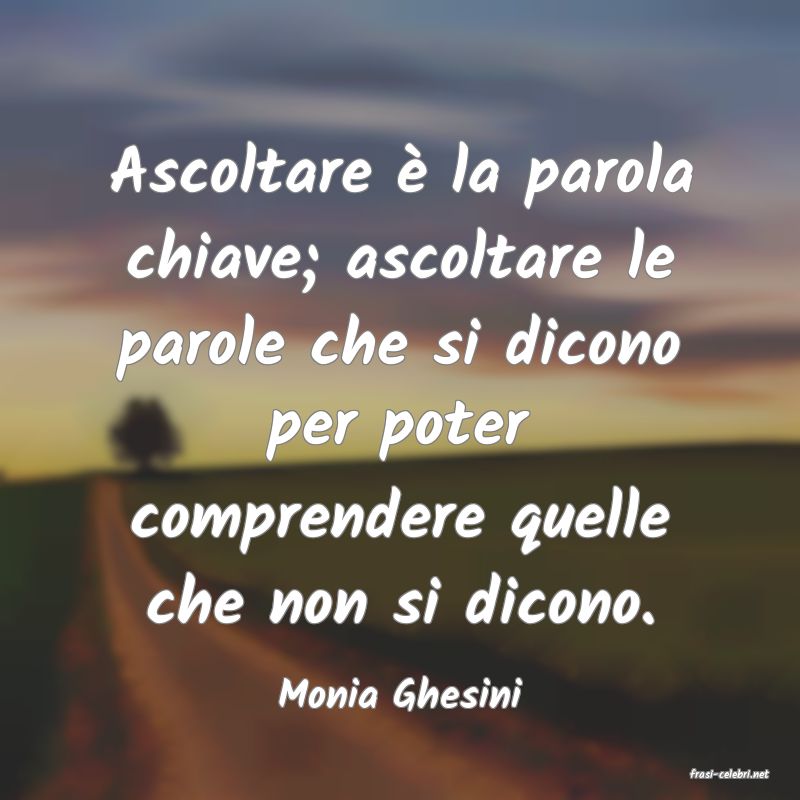 frasi di  Monia Ghesini
