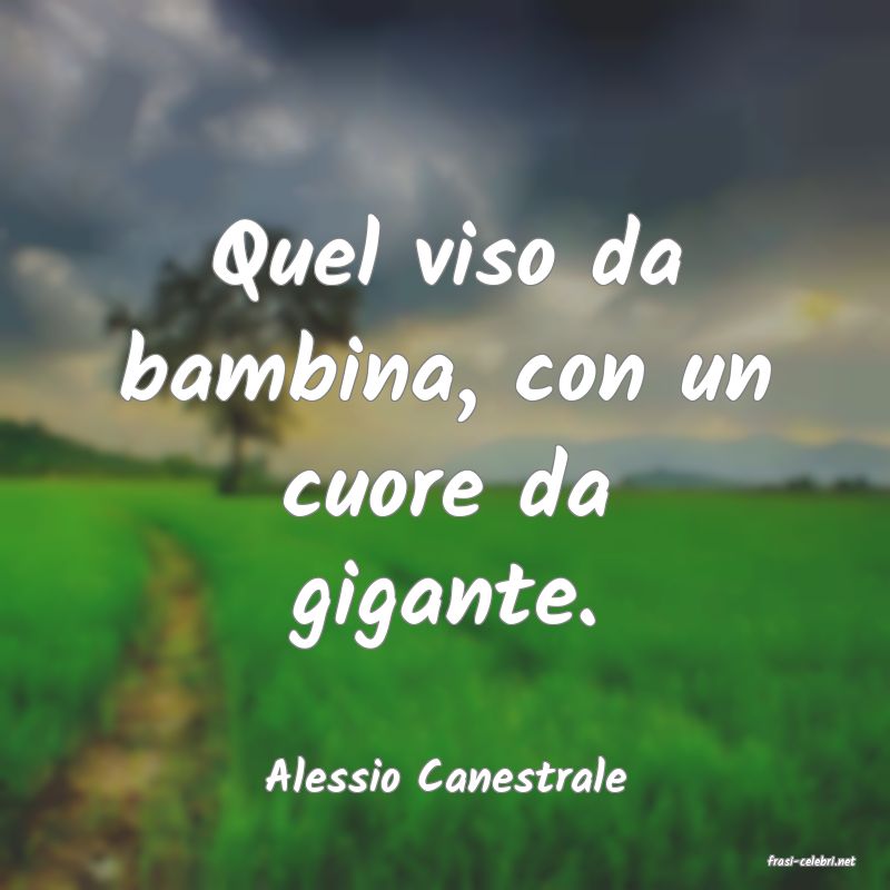 frasi di  Alessio Canestrale
