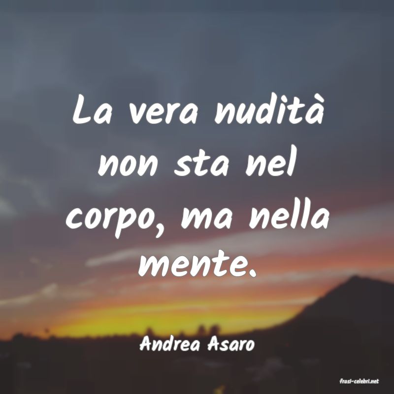 frasi di  Andrea Asaro
