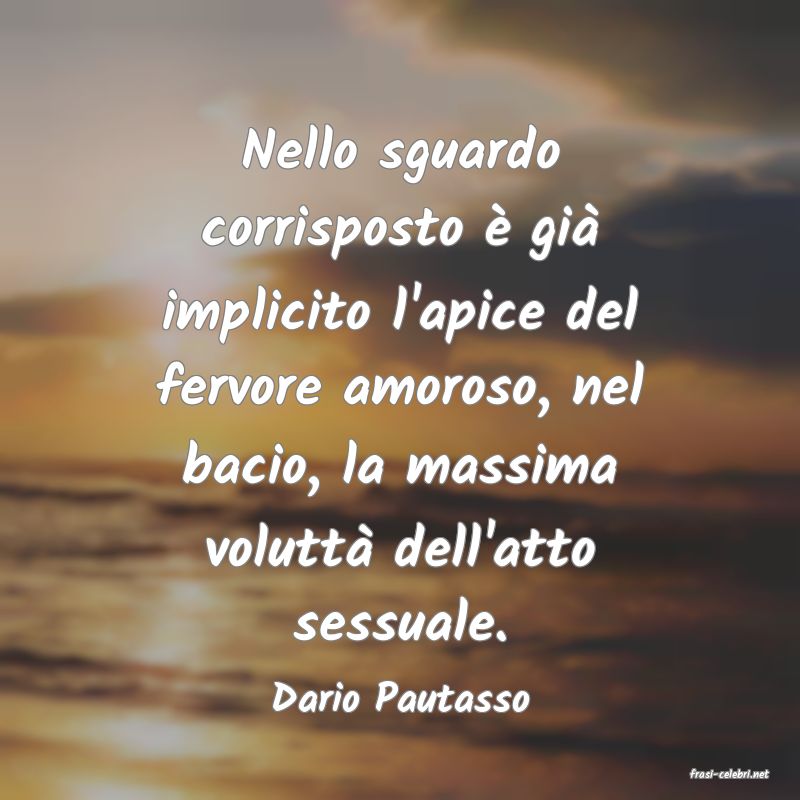 frasi di  Dario Pautasso
