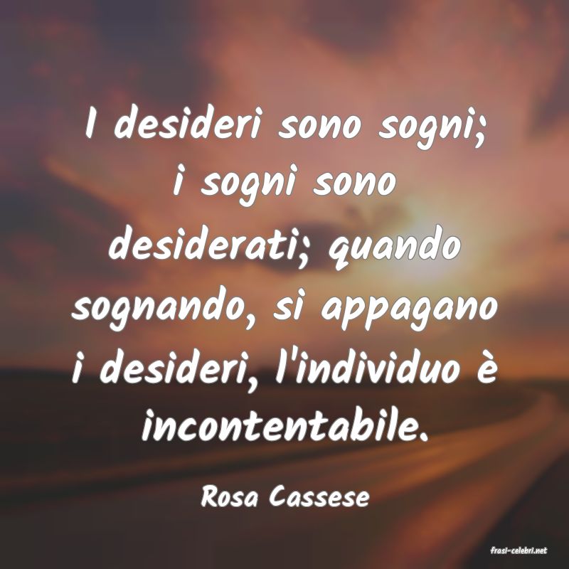 frasi di  Rosa Cassese
