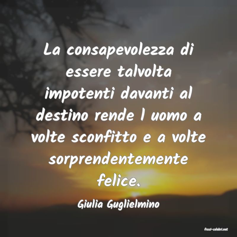 frasi di  Giulia Guglielmino
