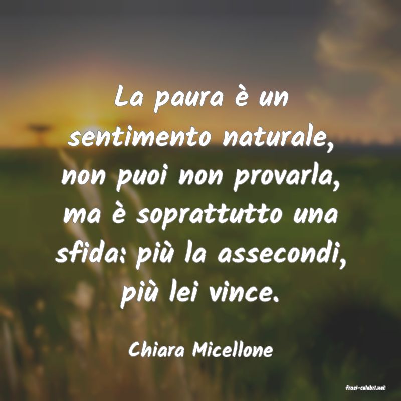 frasi di  Chiara Micellone
