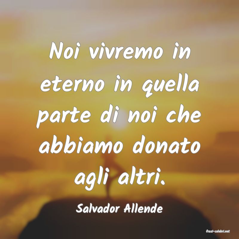 frasi di  Salvador Allende
