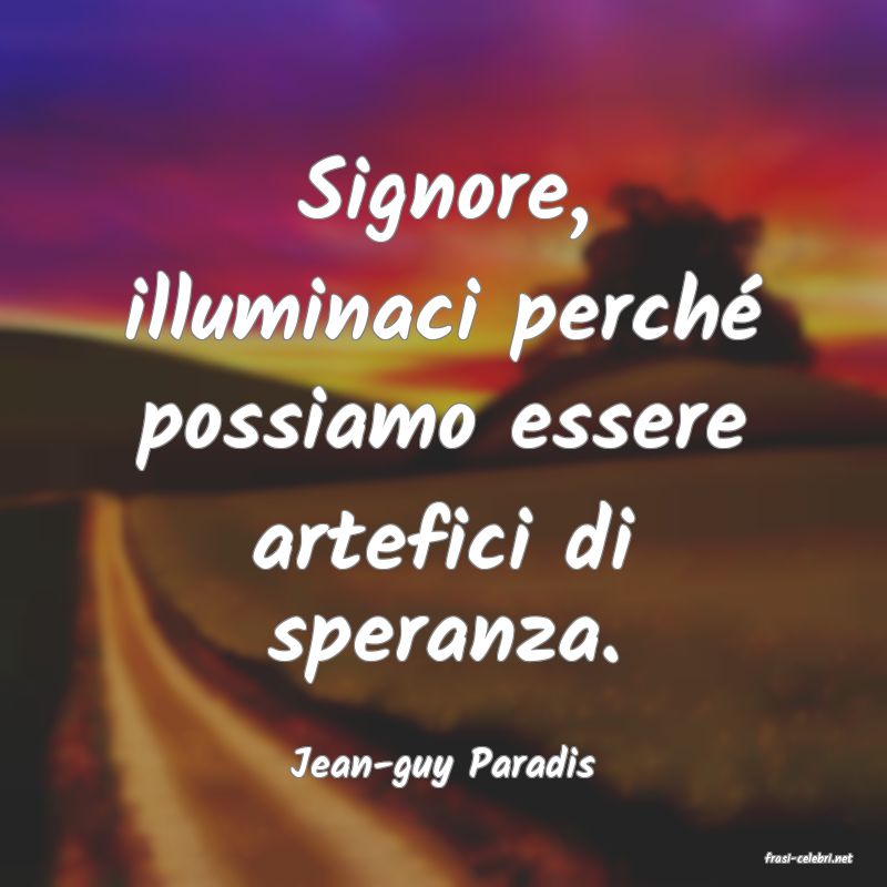 frasi di  Jean-guy Paradis
