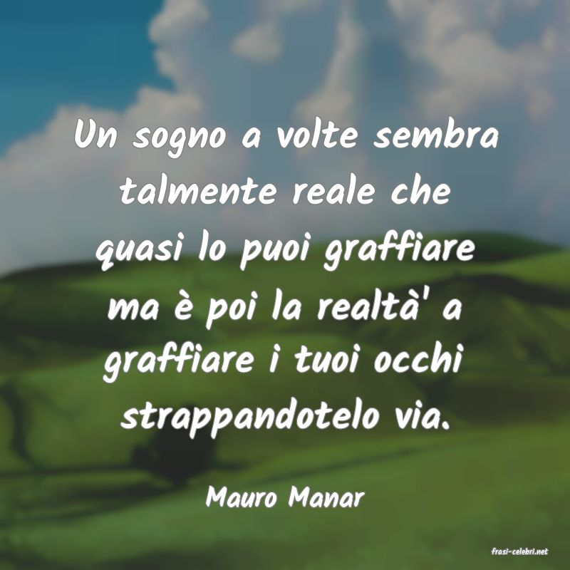 frasi di  Mauro Manar
