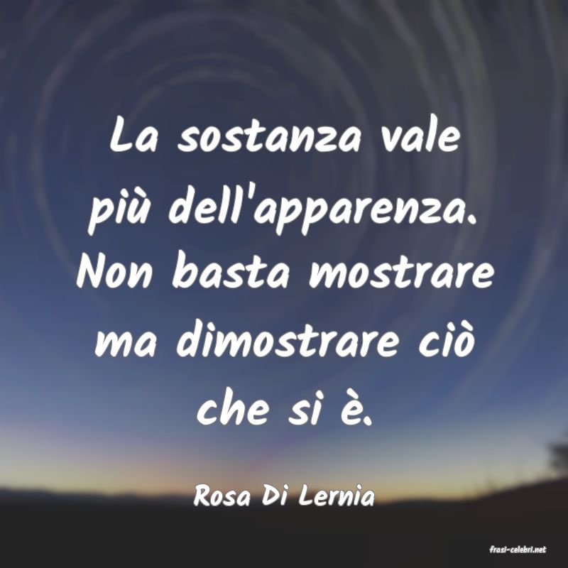 frasi di  Rosa Di Lernia
