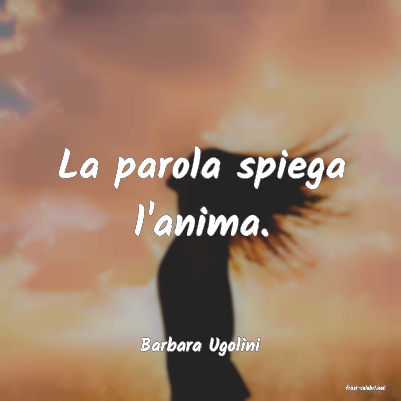 frasi di  Barbara Ugolini
