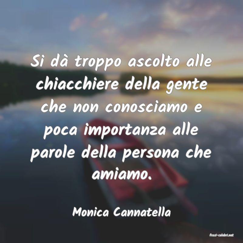 frasi di  Monica Cannatella
