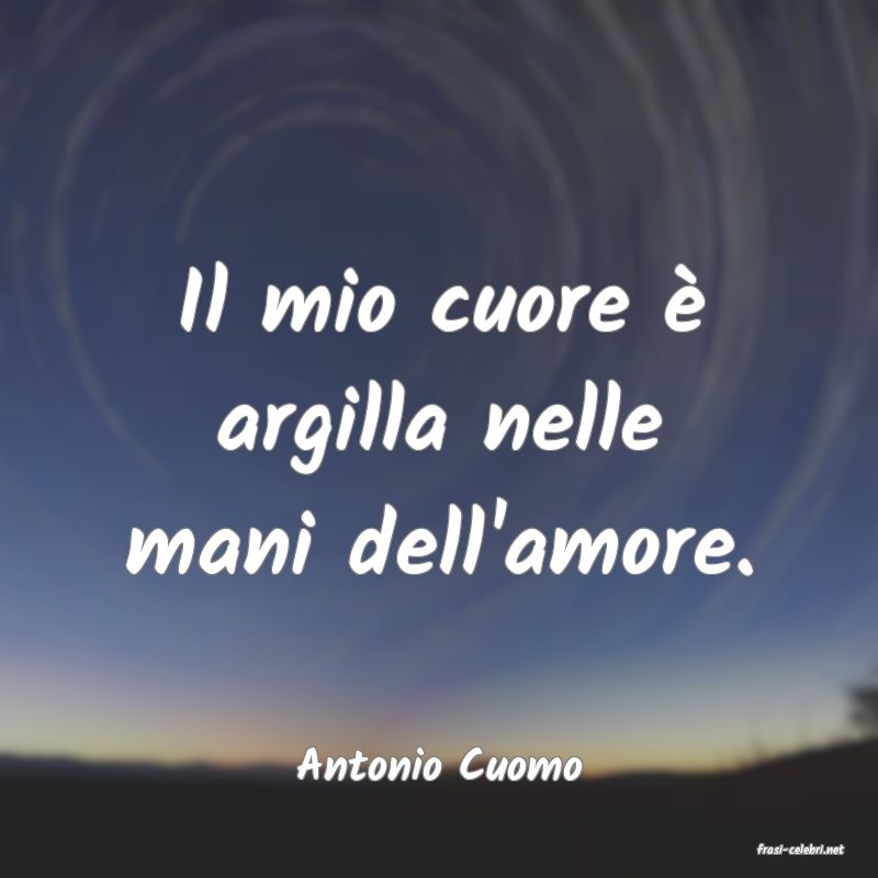 frasi di  Antonio Cuomo
