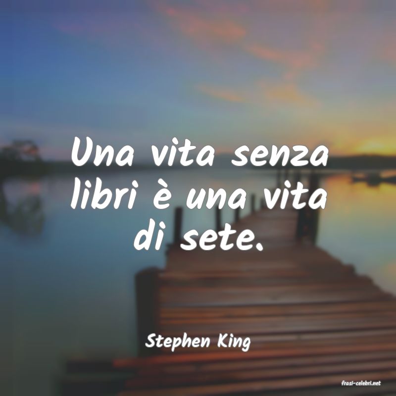 frasi di  Stephen King
