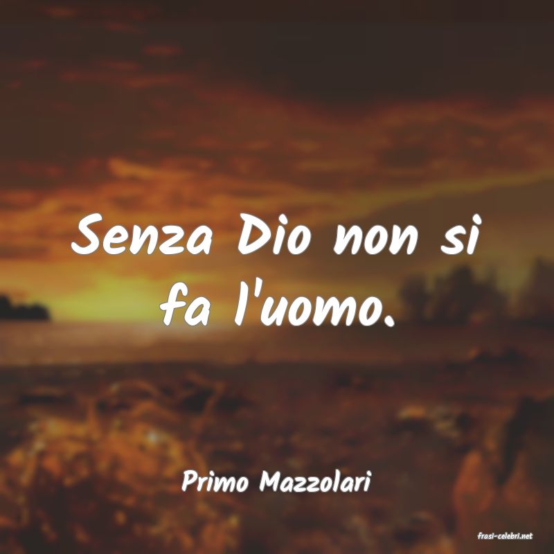 frasi di  Primo Mazzolari
