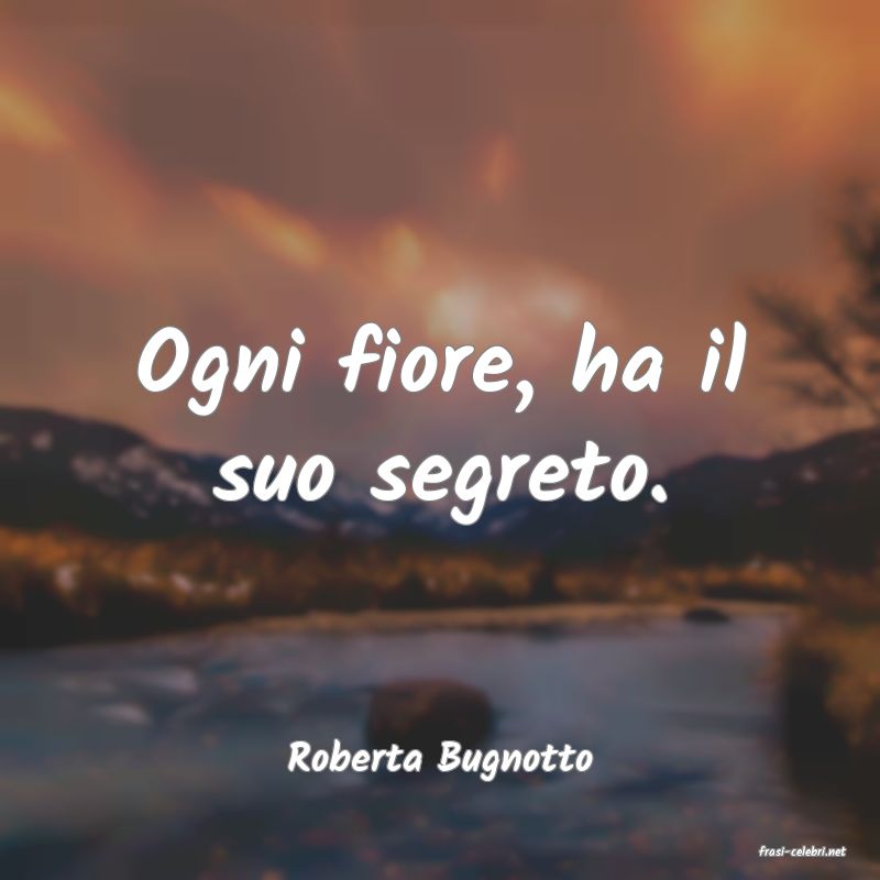 frasi di  Roberta Bugnotto
