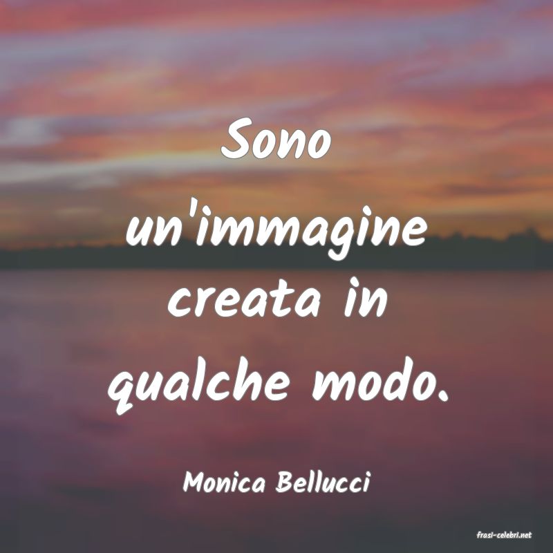 frasi di  Monica Bellucci
