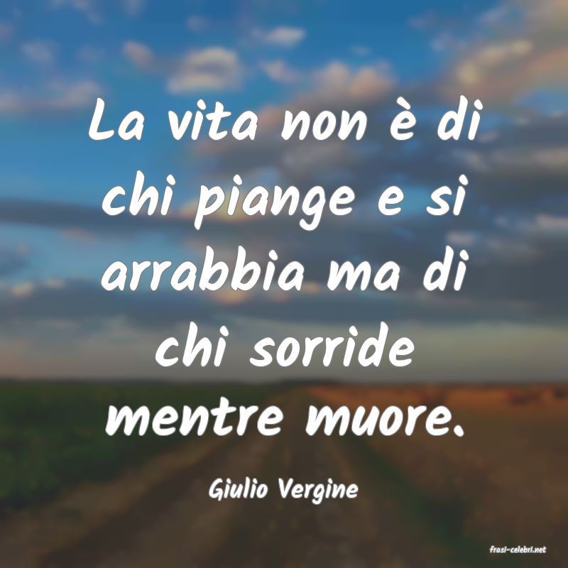 frasi di  Giulio Vergine
