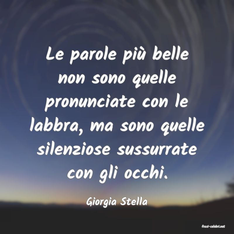 frasi di  Giorgia Stella
