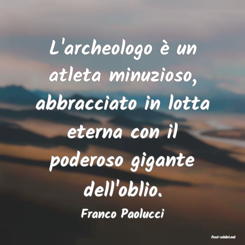 frasi di  Franco Paolucci
