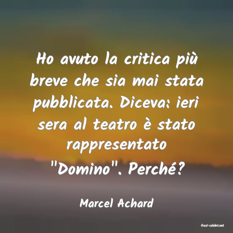 frasi di  Marcel Achard
