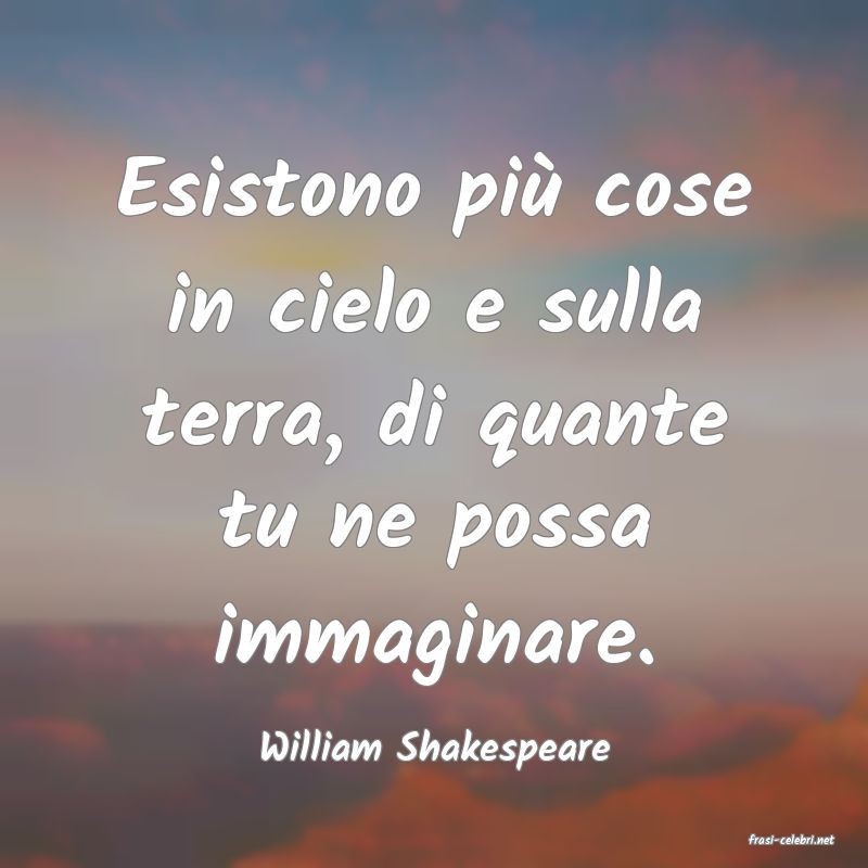 frasi di  William Shakespeare
