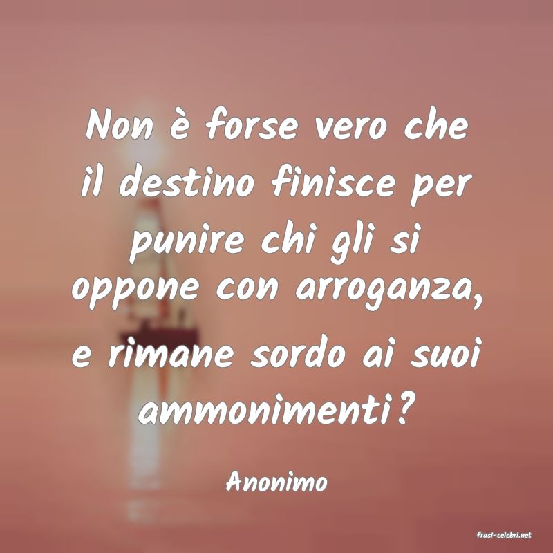 frasi di  Anonimo
