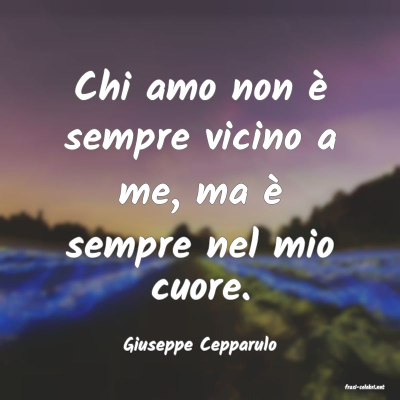 frasi di  Giuseppe Cepparulo
