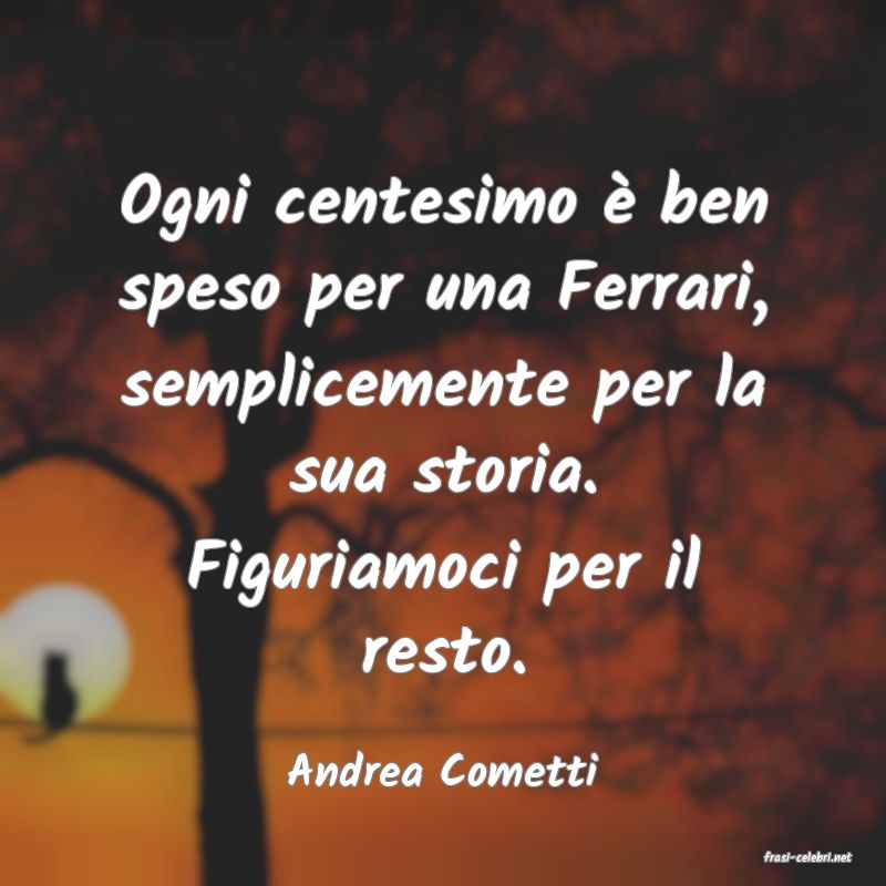 frasi di  Andrea Cometti
