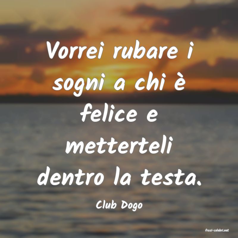 frasi di  Club Dogo
