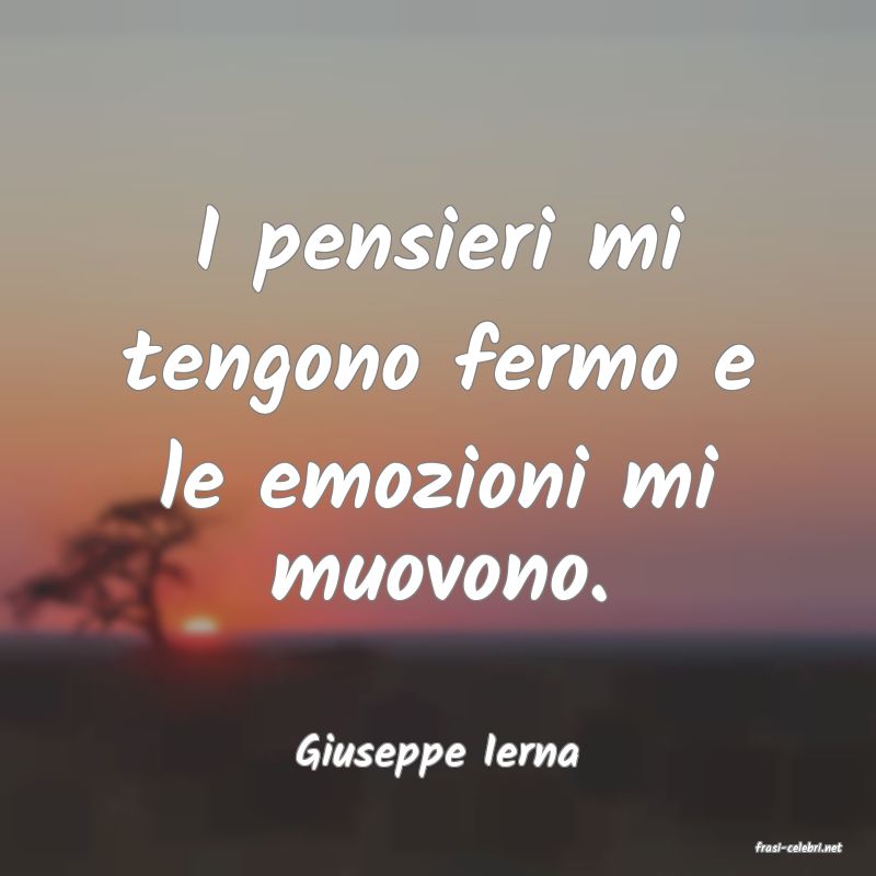 frasi di  Giuseppe Ierna
