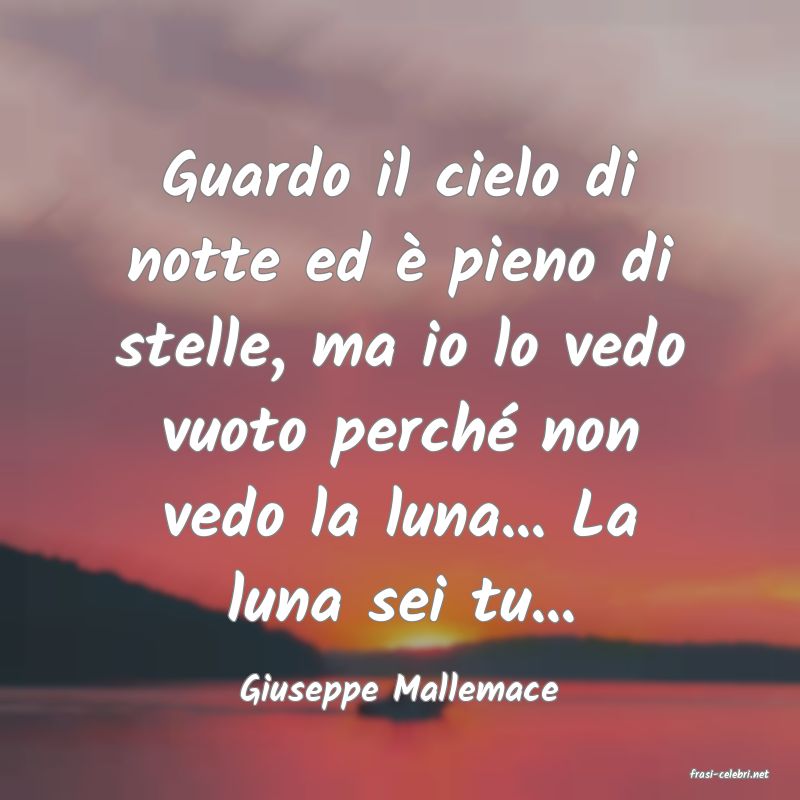 frasi di  Giuseppe Mallemace
