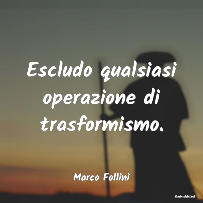 frasi di  Marco Follini
