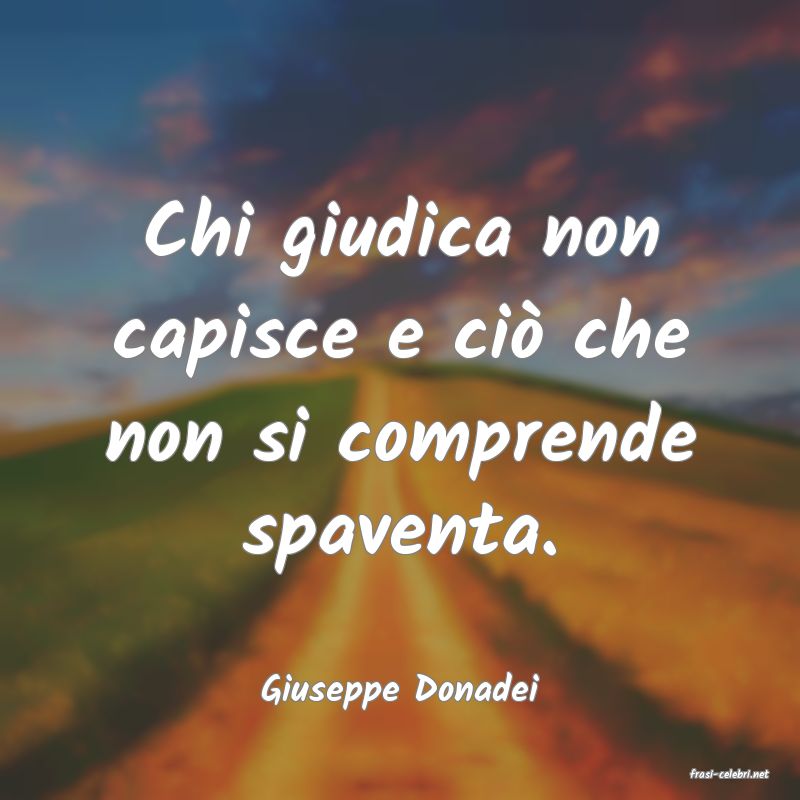 frasi di  Giuseppe Donadei
