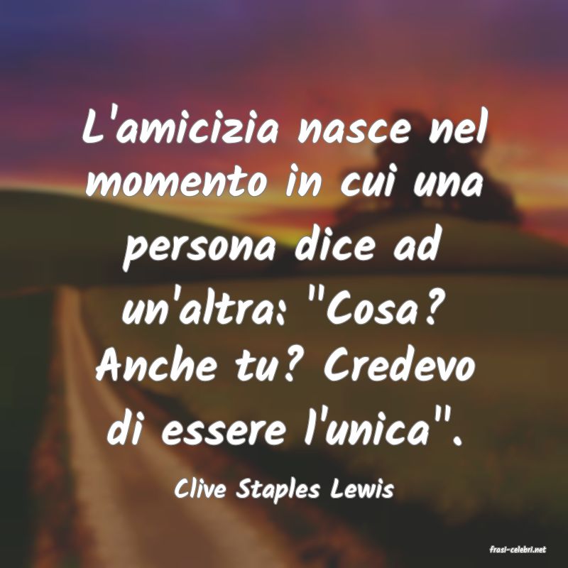 frasi di  Clive Staples Lewis
