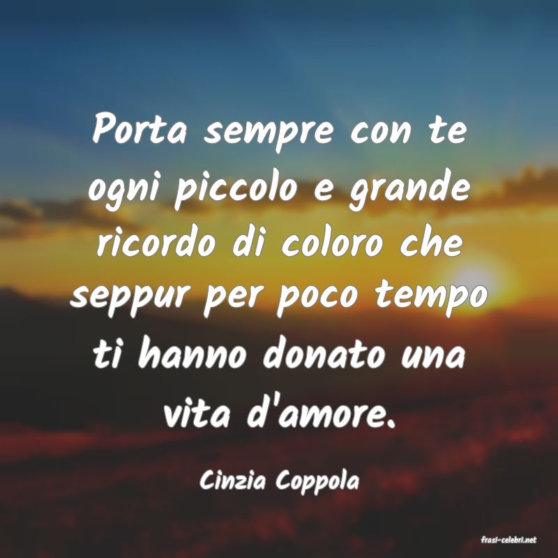 frasi di  Cinzia Coppola
