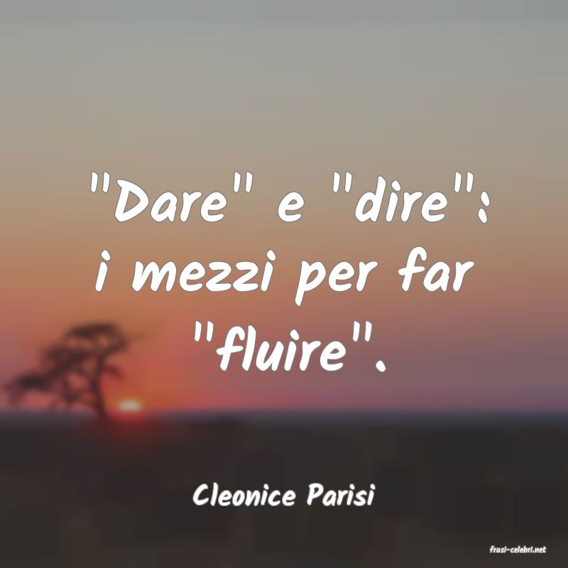 frasi di  Cleonice Parisi
