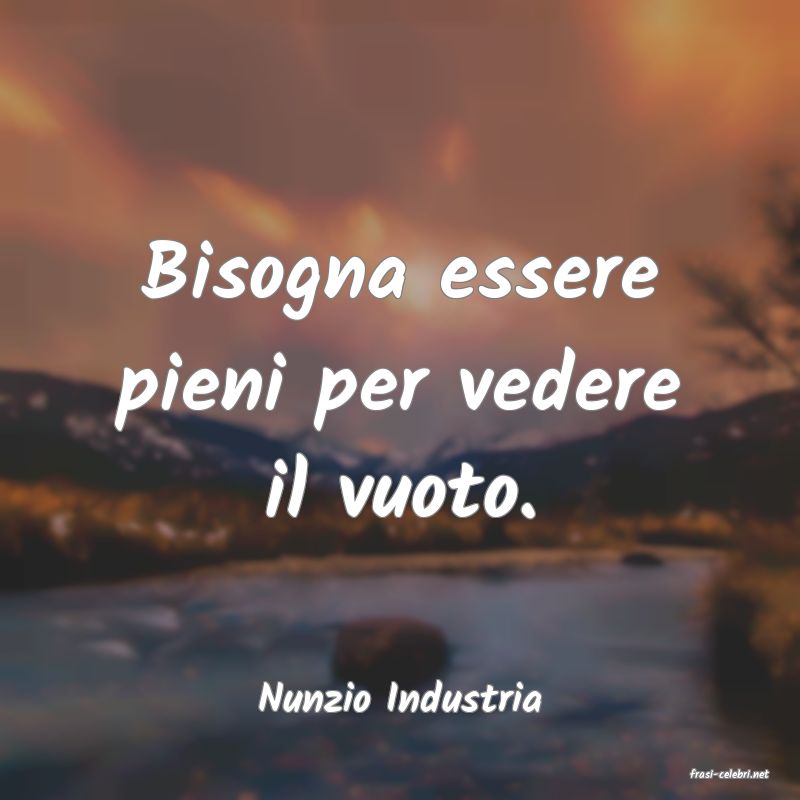 frasi di  Nunzio Industria
