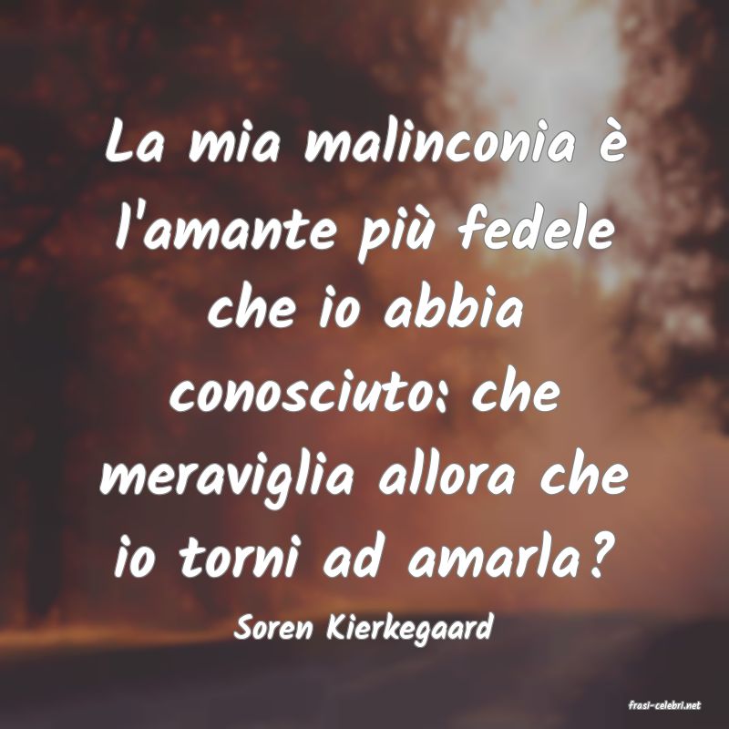 frasi di  Soren Kierkegaard
