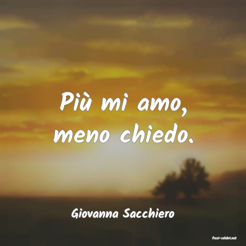 frasi di  Giovanna Sacchiero
