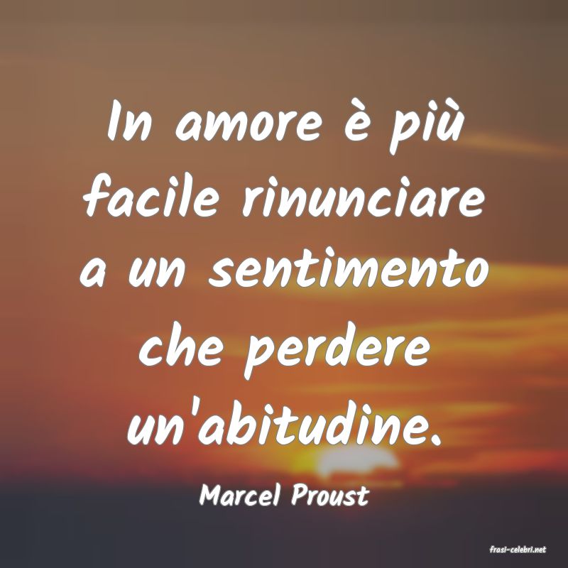 frasi di  Marcel Proust
