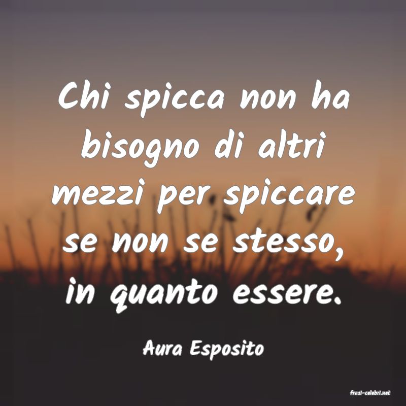 frasi di  Aura Esposito
