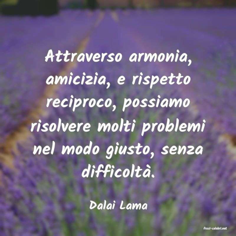 frasi di  Dalai Lama
