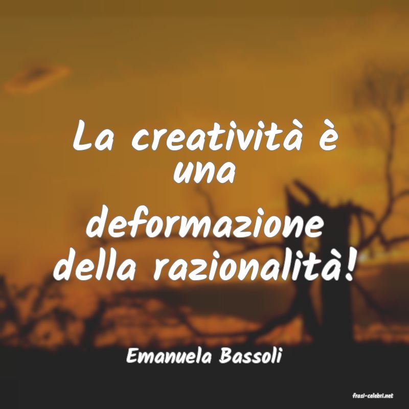 frasi di  Emanuela Bassoli
