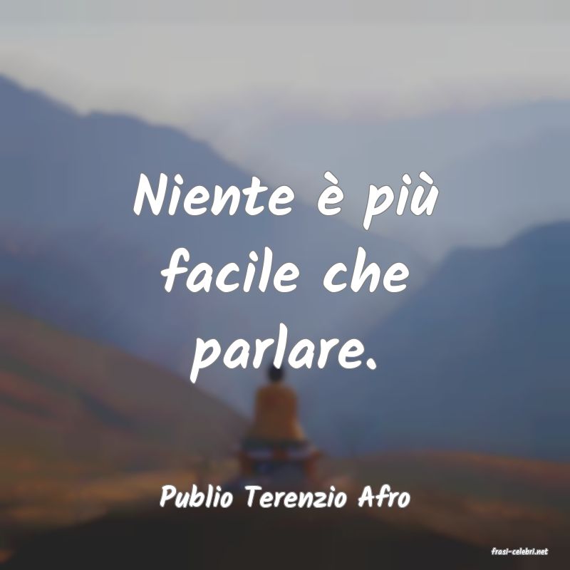 frasi di  Publio Terenzio Afro
