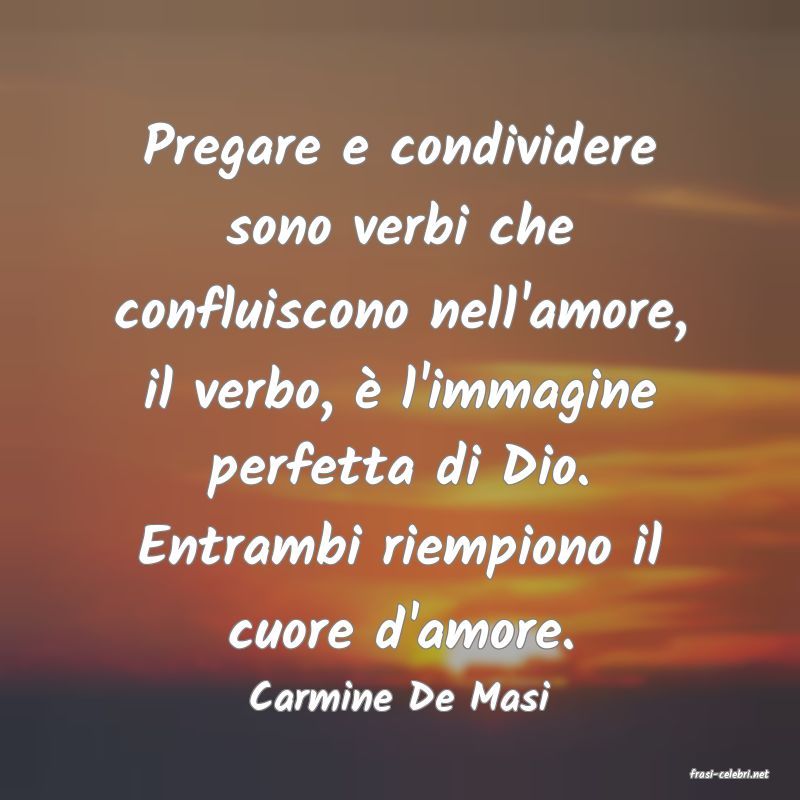 frasi di  Carmine De Masi
