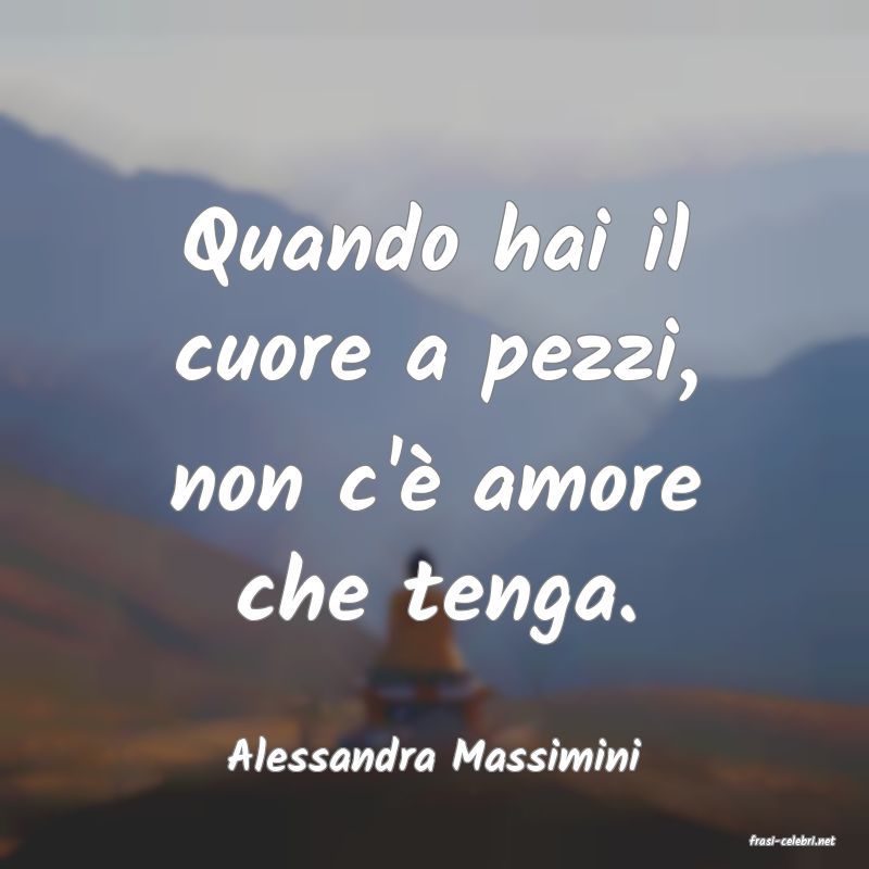 frasi di  Alessandra Massimini
