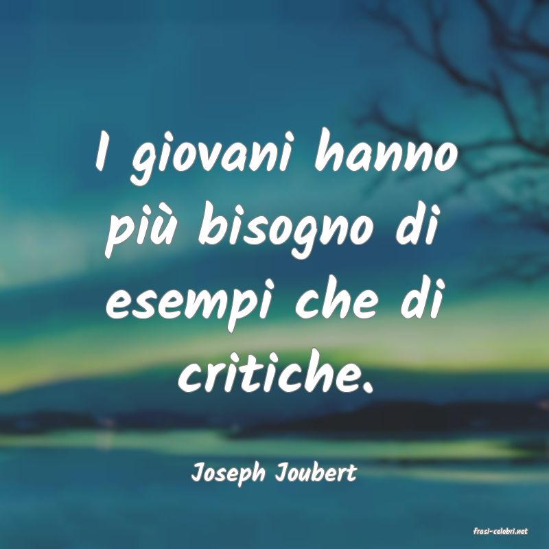 frasi di  Joseph Joubert
