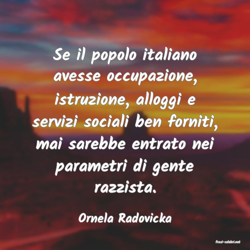 frasi di  Ornela Radovicka
