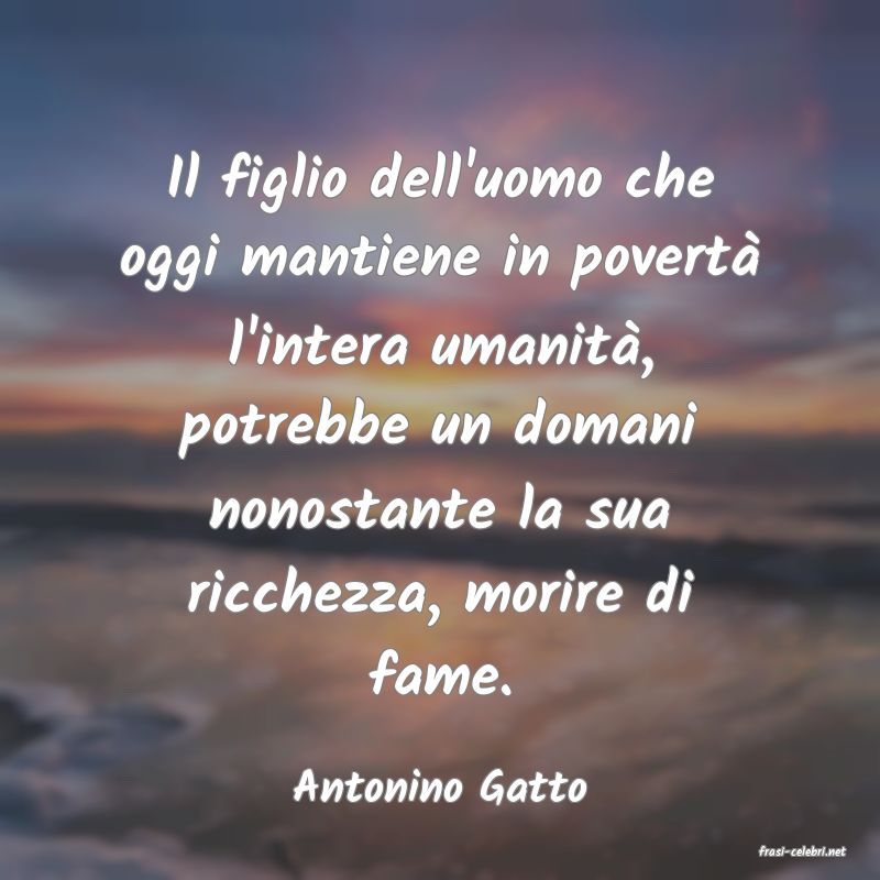 frasi di Antonino Gatto