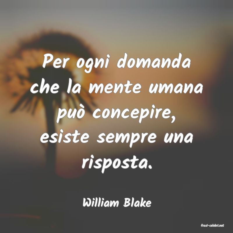 frasi di  William Blake
