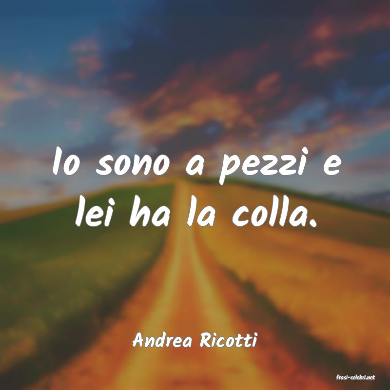 frasi di  Andrea Ricotti
